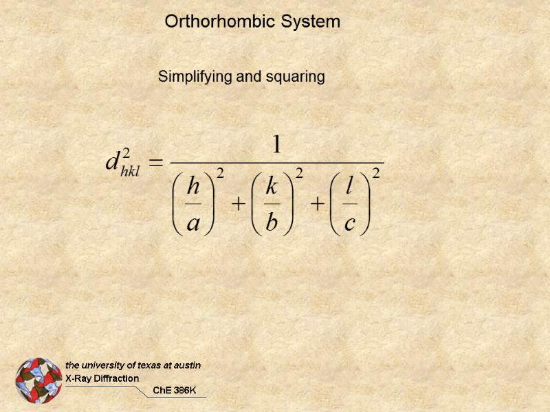 Orthorhombic System Simplifying and squaring